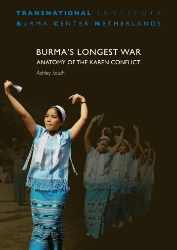 Burma's Longest War: Anatomy of the Karen Conflict - Ashley South