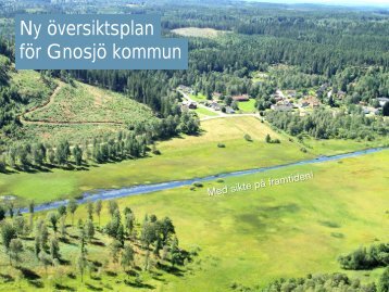 Bildspel informationsmöte om översiktsplan ... - Gnosjö kommun