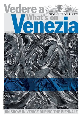 ON SHOW IN VENICE DURING THE BIENNALE - Il Giornale dell'Arte