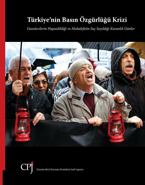 TÃ¼rkiye'nin BasÄ±n ÃzgÃ¼rlÃ¼ÄÃ¼ Krizi - Committee to Protect Journalists