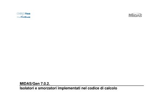 Isolatori e smorzatori implementati nel codice di calcolo