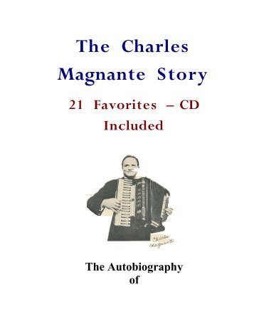 The Charles Magnante Story