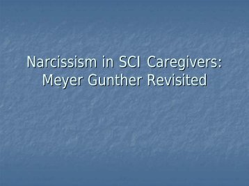 Narcissism in SCI Caregivers: Meyer Gunther Revisited