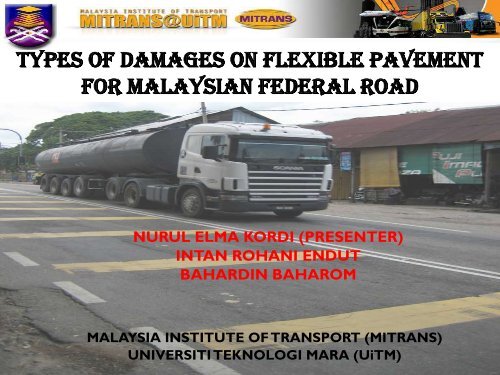 types of damages on flexible pavement for malaysian federal road