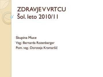 ZDRAVJE V VRTCU Å olsko leto 2009/10