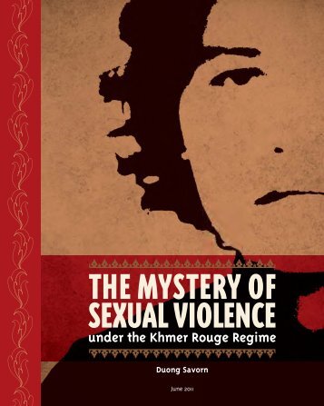The Mystery of Sexual Violence during the Khmer Rouge Regime
