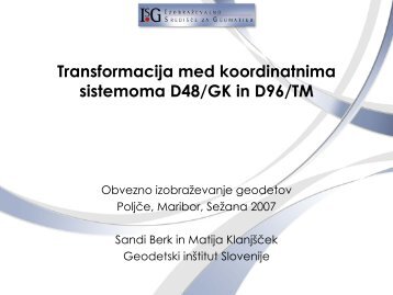 Transformacija med koordinatnima sistemoma D48/GK in D96/TM