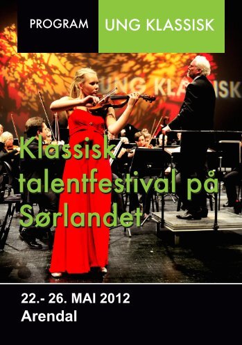 Klassisk talentfestival pÃ¥ SÃ¸rlandet Klassisk talentfestival pÃ¥ SÃ¸rlandet