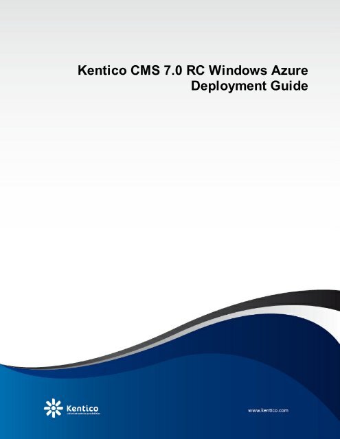 Kentico CMS 7.0 RC Windows Azure Deployment Guide - DevNet
