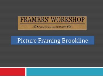 Picture Framing Brookline