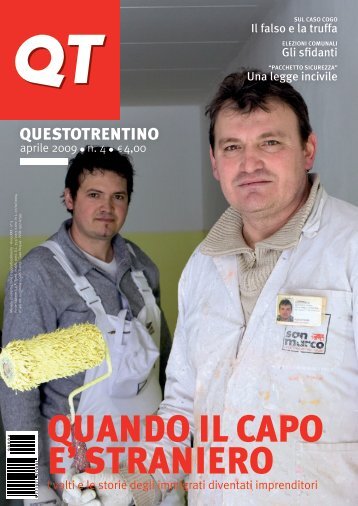 Leggi il numero di APRILE 2009 (formato Pdf, 7Mb) - Questotrentino