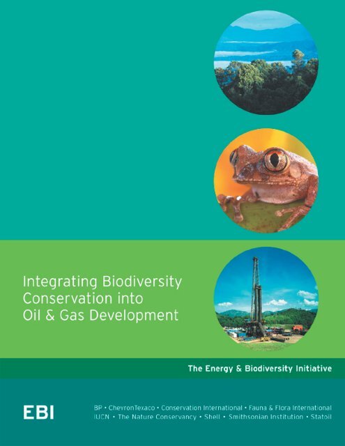 Integrating Biodiversity Conservation into Oil and Gas ... - EBI