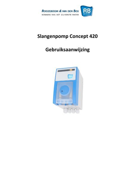 Slangenpomp Concept 420 Gebruiksaanwijzing - RB Instrument