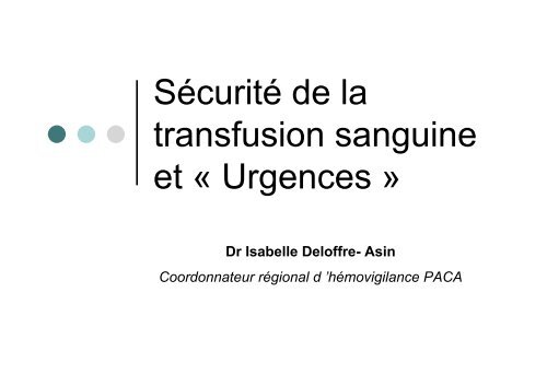 Sécurité de la transfusion sanguine et « Urgences » - SMUR BMPM