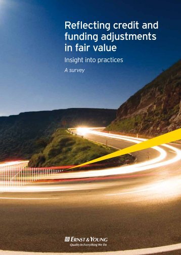 Reflecting credit and funding adjustments in fair value - Ernst & Young