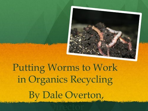 Dale Overton, Overton Environmental Enterprises - Compost ...