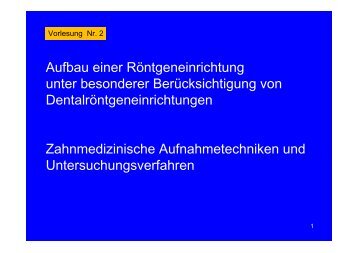 Aufbau einer RÃ¶ntgeneinrichtung unter besonderer ... - Radiologie