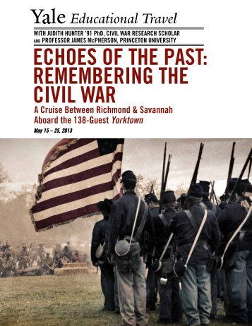 EchoEs of thE Past: REmEmbERing thE civil WaR - Yale University