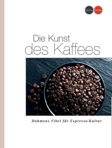 Die Kunst Des Kaffees - Gastronomie- und Messeservice Dahmen ...
