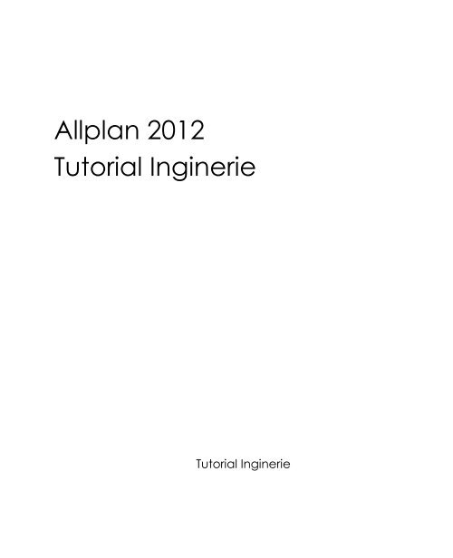 Allplan 2012 Tutorial Inginerie - proiectare arhitectura constructii ...