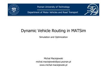 Dynamic Vehicle Routing in MATSim (Michał Maciejewski)