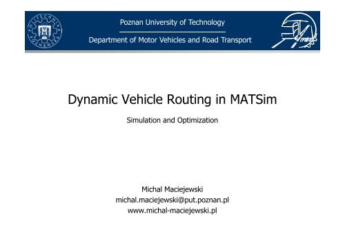 Dynamic Vehicle Routing in MATSim (Michał Maciejewski)