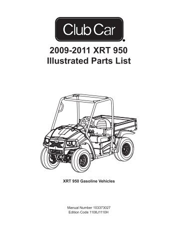 2009-2011 XRT 950 Illustrated Parts List - Bennett Golf Cars