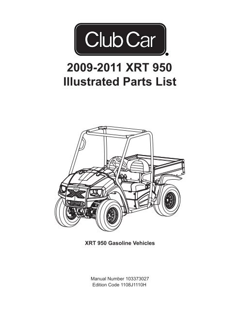 2009-2011 XRT 950 Illustrated Parts List - Bennett Golf Cars