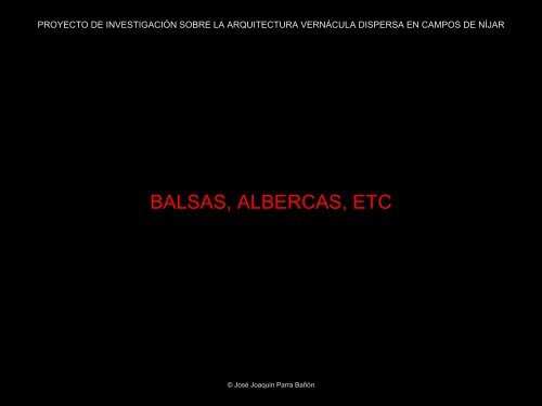 BALSAS, ALBERCAS, ETC - Cortijo deEl Fraile