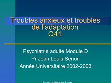 Troubles anxieux et troubles de l'adaptation Q41 Troubles anxieux ...