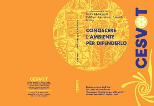 CONOSCERE L'AMBIENTE PER DIFENDERLO - Cesvot