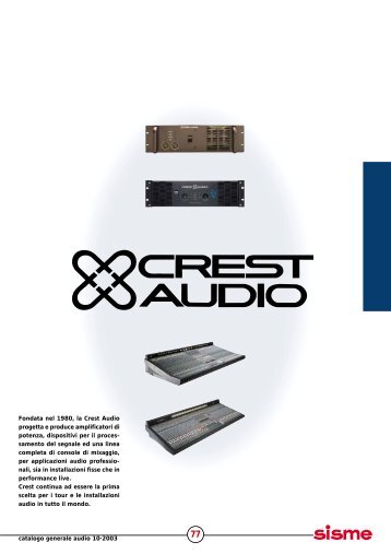 catalogo generale audio 10Â·2003 Fondata nel 1980, la Crest Audio ...