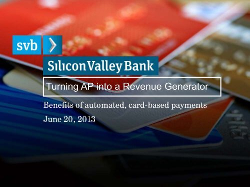 Download the Presentation - Silicon Valley Bank