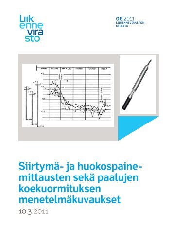 SiirtymÃ¤- ja huokospaine- mittausten sekÃ¤ paalujen ... - Liikennevirasto