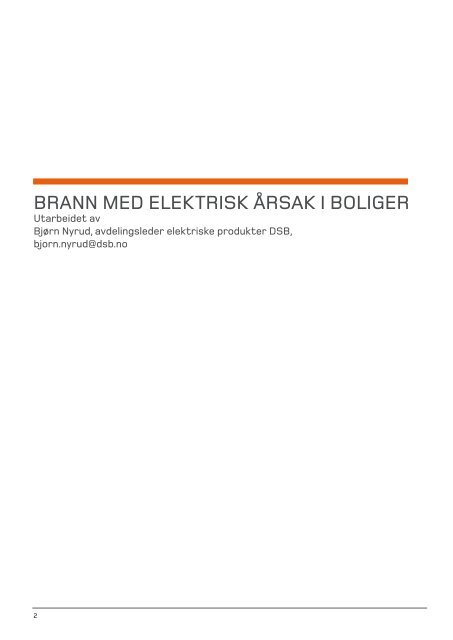 Brann med elektrisk Ã¥rsak i boliger