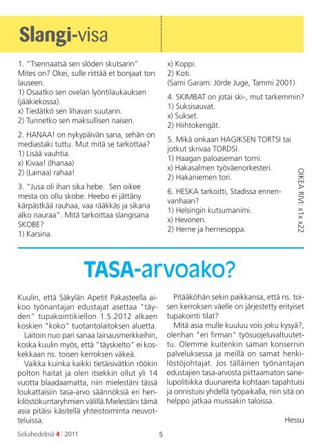 Sekahedelmä 4-2011 - Helsingin Elintarviketyöntekijät ry AO 10