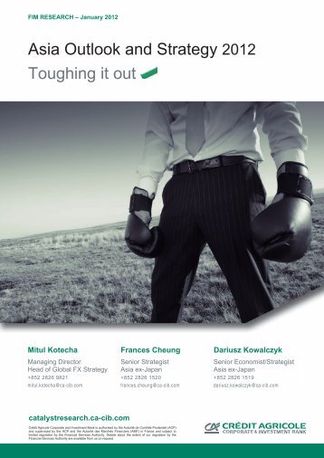 Asia Outlook and Strategy 2012 Toughing it out - Crédit Agricole CIB