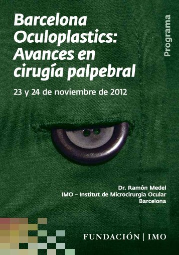Barcelona Oculoplastics: Avances en cirugÃ­a palpebral - Imo