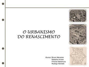 O URBANISMO DO RENASCIMENTO - Histeo.dec.ufms.br