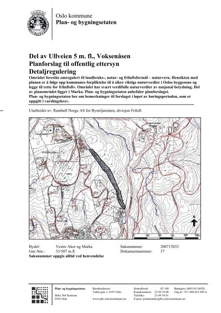 Del av Ullveien 5 m. fl., Voksenåsen Planforslag til offentlig ettersyn ...