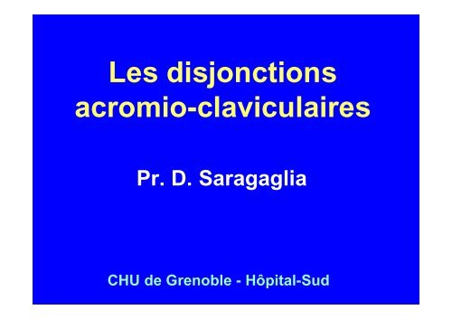 Les disjonctions acromio-claviculaires - Pr Saragaglia