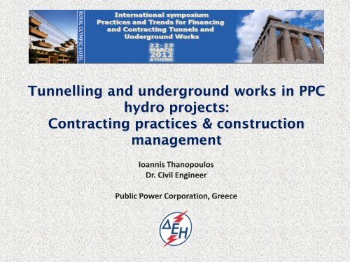 Tunnelling and underground works in PPC hydro projects ...