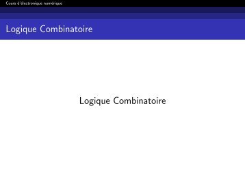 Logique Combinatoire Logique Combinatoire