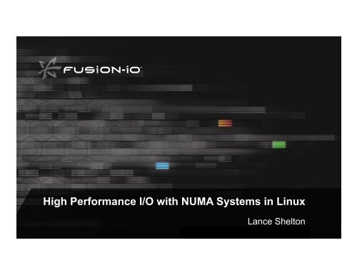 High Performance I/O with NUMA Systems in Linux - The Linux ...