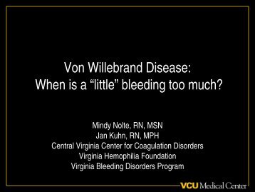 von Willebrand Disease Presentation - Virginia Commonwealth ...