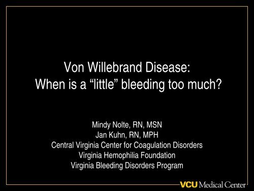 von Willebrand Disease Presentation - Virginia Commonwealth ...