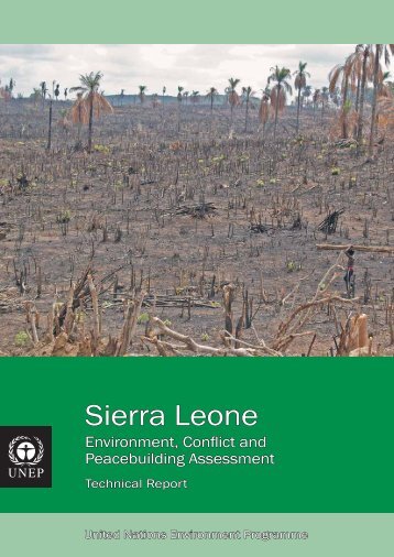 Sierra Leone: Environment, Conflict and Peacebuilding Assessment