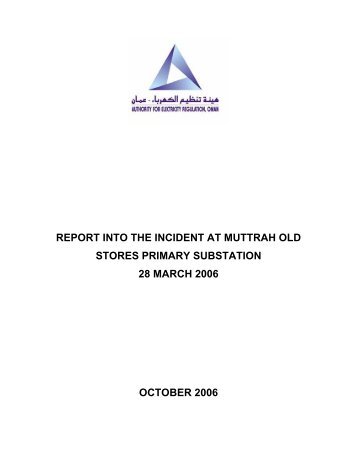 2006 Muttrah Incident Report - authority for electricity regulation, oman