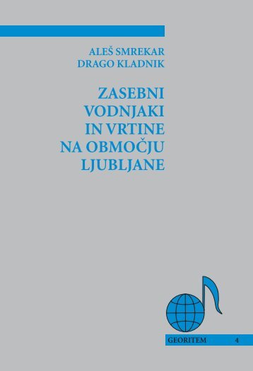 zasebni vodnjaki in vrtine na obmo^ju ljubljane - Geografski inštitut ...