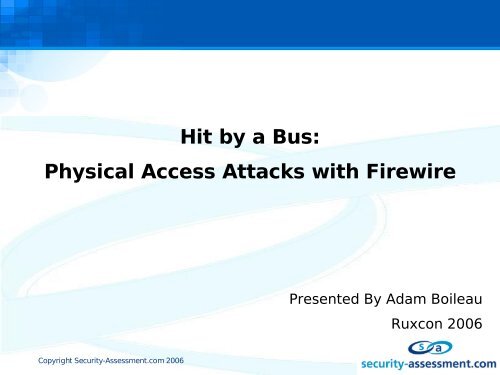 Hit by a Bus: Physical Access Attacks with Firewire - 2008 - Ruxcon